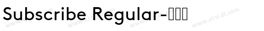 Subscribe Regular字体转换
